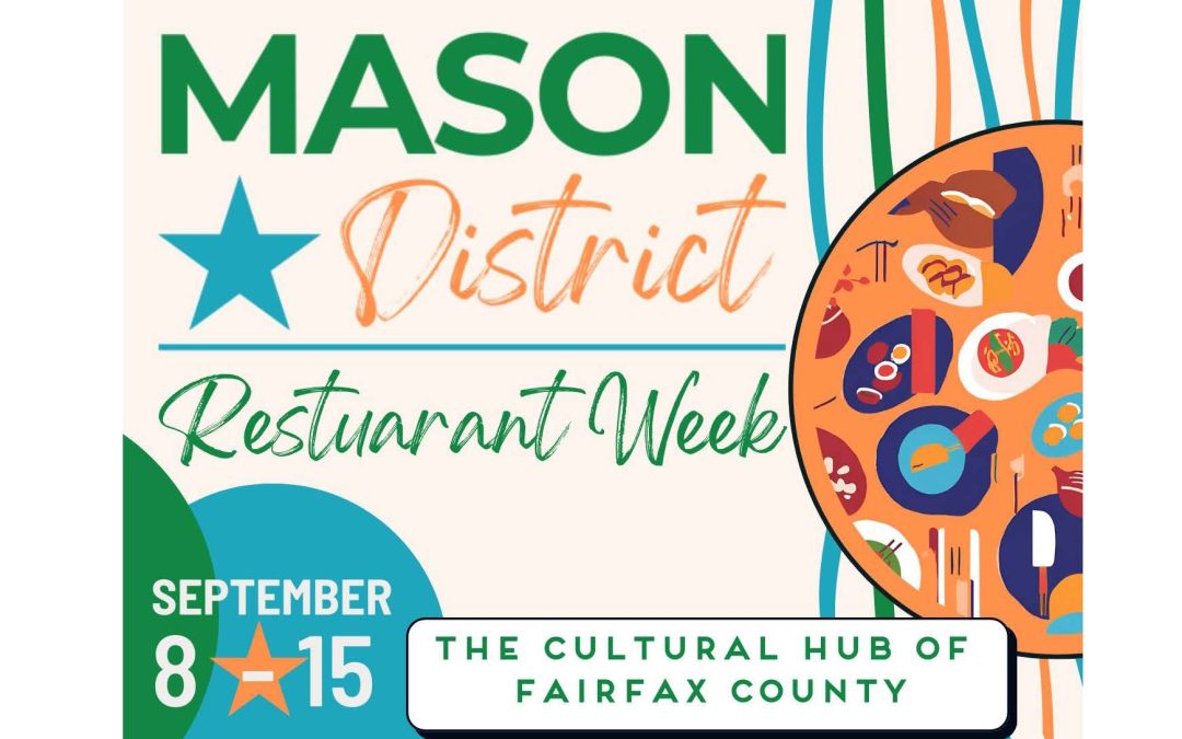 Mason District Restaurant Week, September 8th – 15th!